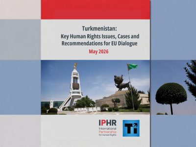 EU-Turkmenistan Dialogue: Key Human Rights Issues, Cases and Recommendations EU-Turkmenistan Dialogue: Key Human Rights Issues, Cases and Recommendations
